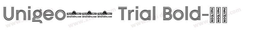 Unigeo128 Trial Bold字体转换